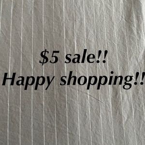 $5 sale! Have fun shopping!!!
